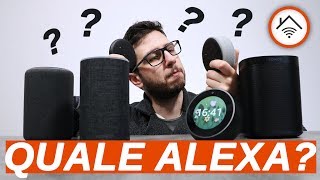 QUALE ALEXA comprare ECHO Echo Input Echo Plus Echo Spot o Sonos [upl. by Oguh]