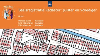 ZoNline Basisregistratie Kadaster juister en vollediger  5 maart 2024 [upl. by Chinua]