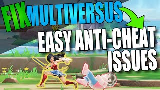 Fix MultiVersus Easy Anti Cheat Issues On PC  Fix 30005 Error [upl. by Rehpatsirhc907]