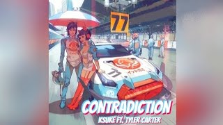 Ksuke  Contradiction feat Tyler Carter [upl. by Etsyrk9]