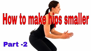 How to make hips smaller  exercise for hips  big hips  part 2 [upl. by Acinoryt506]