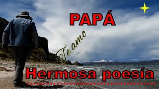 poesia para recitar en el dia del padre poesia a papá [upl. by Aramahs]