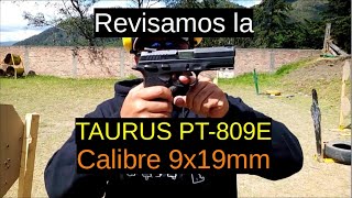 93 Taurus PT809E Calibre 9x19mm [upl. by Ahtnama442]