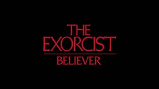 THE EXORCIST BELIEVER 2023  END CREDITS [upl. by Anerok468]