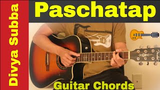 Paschatap  Divya Subba  Guitar chords  lesson [upl. by Lleruj]