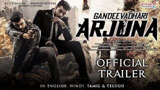 Gaandeevadhari Arjuna  Official Trailer  Hindi   Varun Tej  Vinay Rai  South  Movie  Update [upl. by Egiaf205]