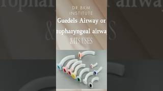 Technique for Guedels airway or oropharyngeal airway and its uses drbkmoetnclexinstitutes [upl. by Pax]