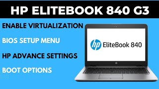 How to enable virtualization in HP Elitebook 840 G3 2024  HP boot setting  Hp laptop BIOS setup [upl. by Darb181]