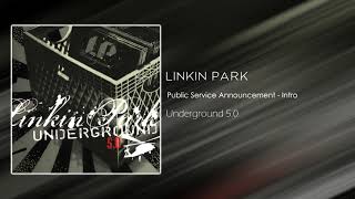 Linkin Park  Public Service Announcement  Intro Underground 50 [upl. by Bois7]