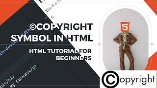 Easily Insert the ©Copyright Symbol in HTML Complete Guide for Beginners [upl. by Aerdnod]