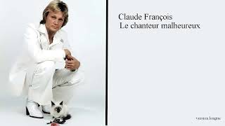 Claude François Le chanteur malheureux 1975 [upl. by Werdnaed]