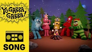 The Campfire Song  Yo Gabba Gabba [upl. by Alyahs]