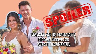 Bachelor in Paradise Finale Who got Engaged [upl. by Eladroc]