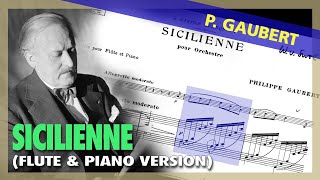 🎼 P GAUBERT  Sicilienne FLUTE amp piano version  Sheet Music Scrolling [upl. by Dorie655]