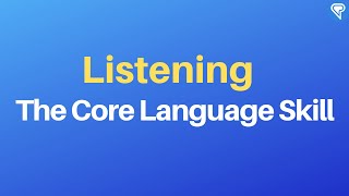 Listening Comprehension  The Core Language Skill [upl. by Dent]