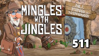 Mingles with Jingles Episode 511 [upl. by Tella]