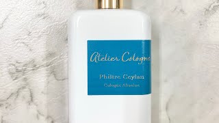 「開箱·開香」Atelier Cologne 歐瓏 Philtre Ceylan 錫蘭紅茶 香水 [upl. by Alden17]