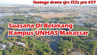 Video Drone Universitas Hasanuddin UNHAS Dan Sekitarnya Footage Drone 27 [upl. by Haggai715]