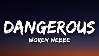 Woren Webbe  Dangerous 20 Lyric Video [upl. by September827]