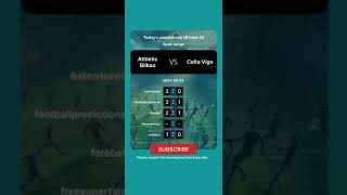 Athletic Bilbao vs Celta Vigo Today Prediction football predictions bettingtips [upl. by Nauqas]