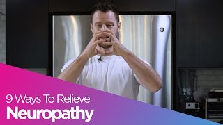 9 Ways To Get Neuropathy Relief [upl. by Elazaro]