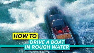 How to drive a boat in rough water  Big sea throttle techniques explained  Motor Boat amp Yachting [upl. by Inohs]