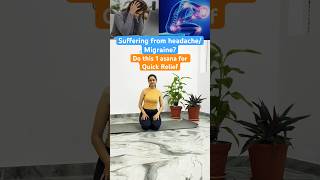 1 Asana for instant Relief headacheMigraine yoga trendingtrendingshorts shorts udaipur [upl. by Iaverne]