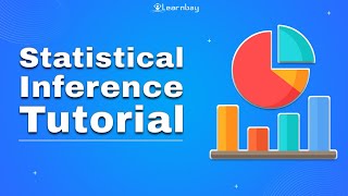 Statistical Inference Tutorial  Data Science  Learnbay [upl. by Ayanal]