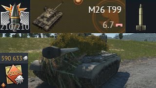 M26 T99 at 67  War Thunder Compilation [upl. by Lyda282]