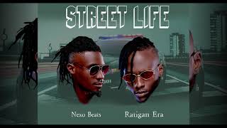 STREET LIFE  NEXO BEATS Ft RATIGAN ERA Official Audio [upl. by Krucik]