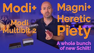 New Schiit DACs amp Amps Review Modi Modi MB2 Magni Heretic Piety [upl. by Ilrebmyk887]