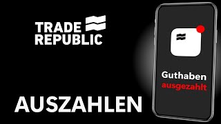 Geld auszahlen lassen  Trade Republic Tutorial [upl. by Welby]