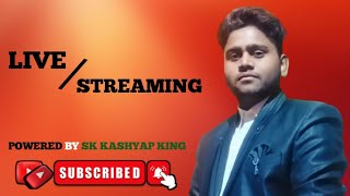 SK Kashyap King Live Stream 16 [upl. by Yeroc]