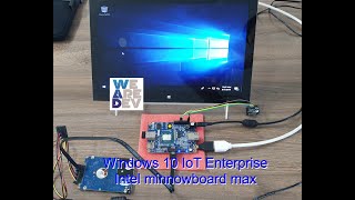 Windows 10 IoT Enterprise demo using Intel minnowboard max [upl. by Derrek]