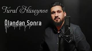 Tural Huseynov  Olenden Sonra  Azeri Music OFFICIAL [upl. by Nairdna]