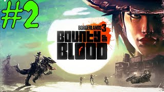 Bounty of Blood 2  Borderland 3 [upl. by Lenoyl]