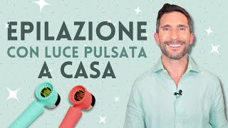 EPILAZIONE CON LUCE PULSATA A CASA [upl. by Asiulana998]