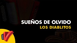 Sueños De Olvido Los Diablitos Vídeo Letra  Sentir Vallenato [upl. by Nnod]