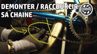 TUTORAD Démonter ou raccourcir une chaîne de vélo FR HD [upl. by Shaer]