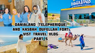 Danialand Telepherique and Kasbah Oufellah Fort Visit in Agadir  Travel vlog part 5 [upl. by Ita]