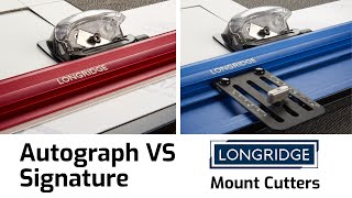 Autograph Versus Signature Mountcutter [upl. by Con]