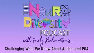 Challenging What We Know About Autism and PDA [upl. by Odlanyer]