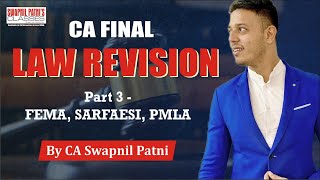 CA Final Law Revision  May 20  Part 3 FEMA SARFAESI PMLA by CA Swapnil Patni [upl. by Mcilroy75]