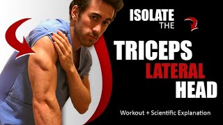 ISOLATE the TRICEPS LATERAL HEAD With This Exercise Workout  Scientific Explanation [upl. by Pammie770]