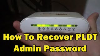 How To Recover Your PLDT Admin Password Without Factory Reset 2018 [upl. by Oiramat846]