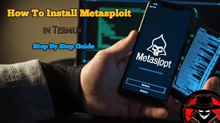 Master Metasploit A StepbyStep Guide to Installing in Termux [upl. by Zora579]