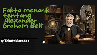 Fakta menarik tentang Alex graham bell penemu Fakta shortsfeed telepon [upl. by Akayas77]