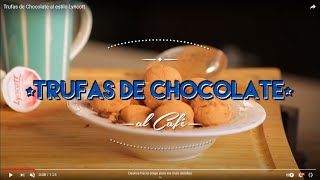 Trufas de Chocolate al estilo Lyncott® [upl. by Adriena437]