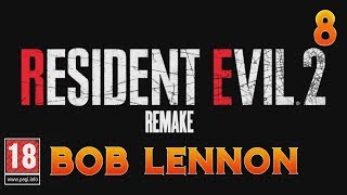 LEON PASSION ÉBOUEUR  Resident Evil 2  Remake Ep8 avec Bob Lennon [upl. by Cherie474]