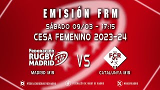 CESA FEMENINO 2324 quotMADRID M19  CATALUNYA M19quot [upl. by Lawford]